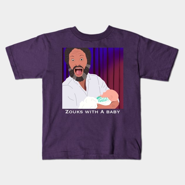 Zouks with a Baby - HDTGM Kids T-Shirt by Charissa013